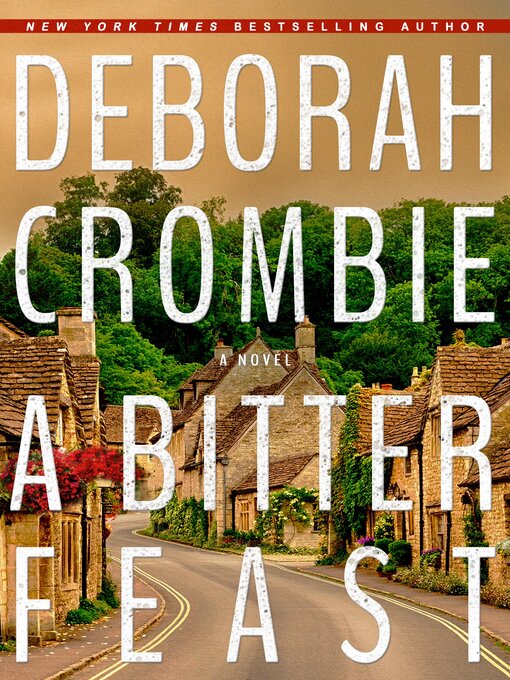 Title details for A Bitter Feast by Deborah Crombie - Available